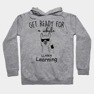 Get Ready For a Whole Llama Learning Hoodie